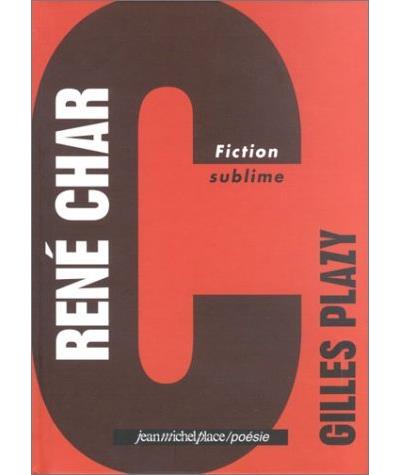 René Char fiction sublime