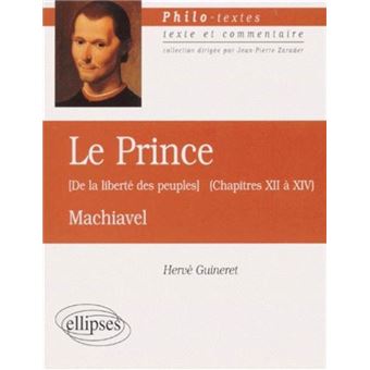 Le Prince (de la liberté des peuples), chap. XII à XIV - Machiavel - 1