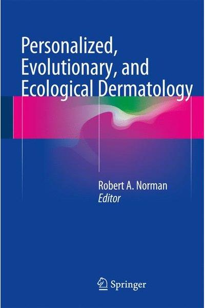 Personalized, evolutionary, and ecological dermatology