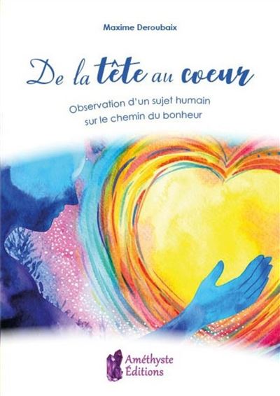 De la tête au coeur - Maxime Deroubaix - broché