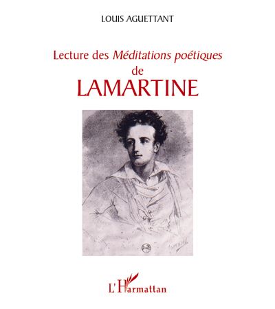 Lecture des méditations poétiques de Lamartine - Louis Aguettant - broché