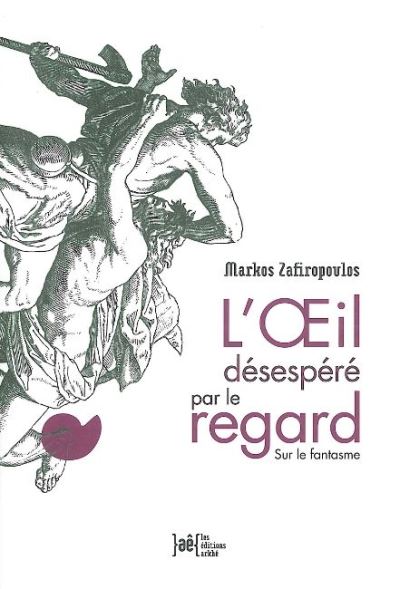 L'oeil désespéré par le regard