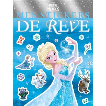 LA REINE DES NEIGES - Mes Stickers de Rêve - Disney