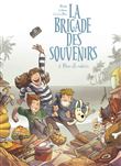 La brigade des souvenirs - Tome 2 - Mon île adorée
