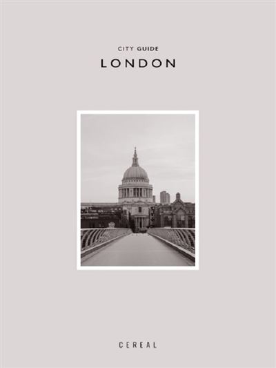 Cereal city guide: london -  CEREAL MAGAZINE - broché