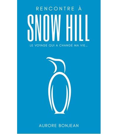 Rencontre à Snow Hill - Aurore Bonjean - broché
