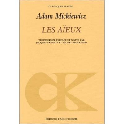 Les aieux - Adam Mickiewicz - broché