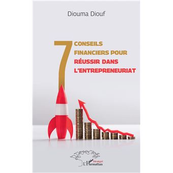 7 conseils financiers pour réussir dans l'entrepreneuriat