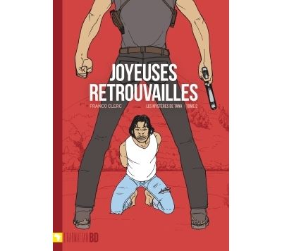 Joyeuses retrouvailles