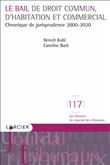 Le bail de droit commun, d'habitation et commercial - Chronique de jurisprudence 2000-2020