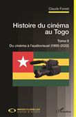 Histoire du cinéma au Togo Tome II