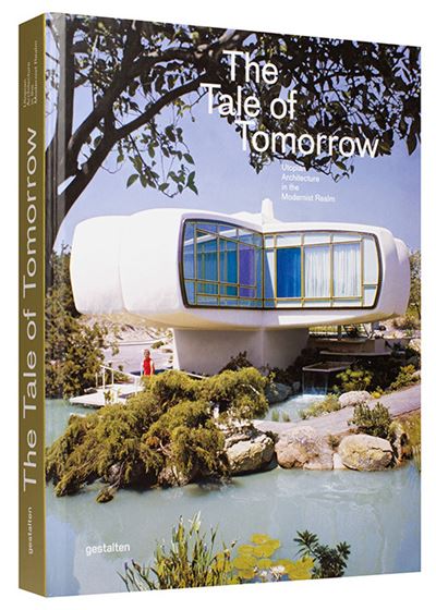 TALE OF TOMORROW. UTOPIAN ARCHITECTURE IN THE MODERNIST