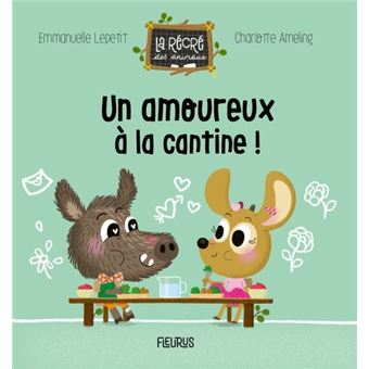 Un amoureux à la cantine !