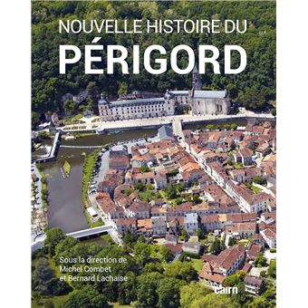 Nouvelle Histoire du Périgord - 1