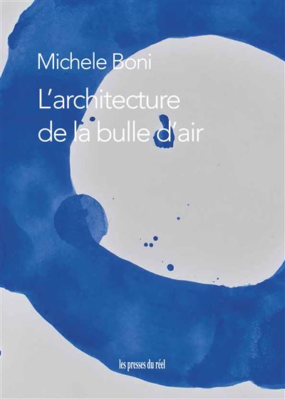 L'architecture de la bulle d'air - Michèle Boni - broché