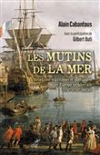 Les Mutins de la mer - Rébellions maritimes et portuaires en Europe occidentale (XVIIe-XVIIIe siècle