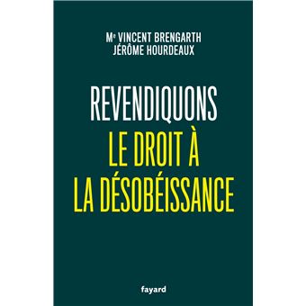 Revendiquons le droit à la désobéissance