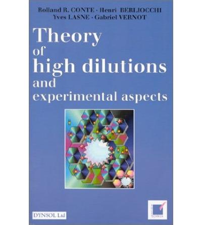 Theory of high dilutions and experimental aspects