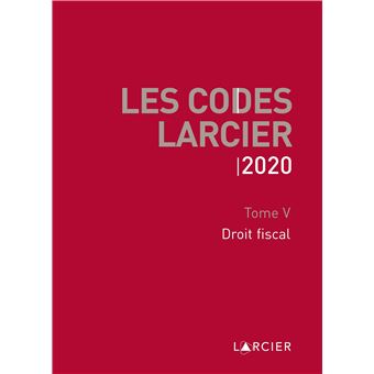 Code Larcier - Tome V - Droit fiscal