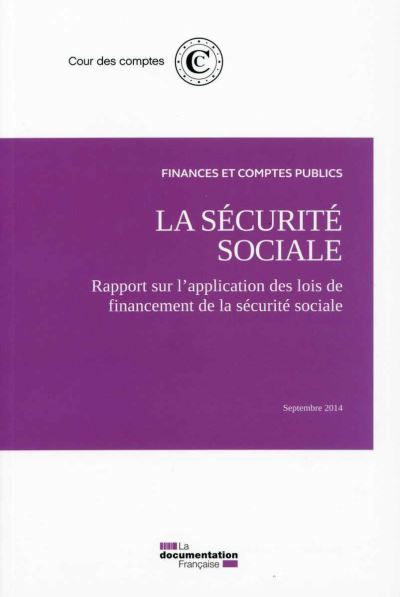 La sécurité sociale - Rapport sur l'application des lois de financement 2014