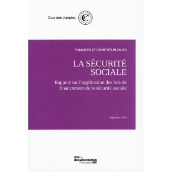 La sécurité sociale - Rapport sur l'application des lois de financement 2014 - 1
