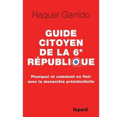 Petit guide de la VIème République