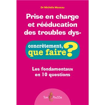 Prise en charge et rééducation des troubles Dys