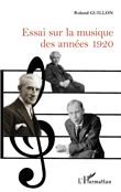 Essai sur la musique des années 1920