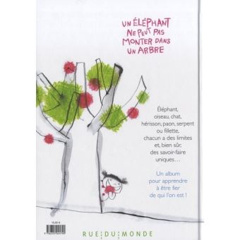 Un éléphant ne peut pas monter dans un arbre