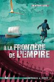 3 A la frontière de l'empire (nvelle éd)