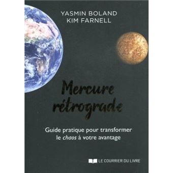 Mercure rétrograde - Guide pratique pour transformer le chaos à votre avantage - 1