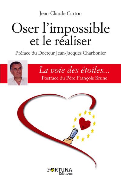 Osez l'impossible et le réaliser