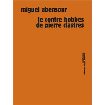 Le contre Hobbes de Pierre Clastres - 1