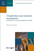 L'impôt dans une économie mondialisée