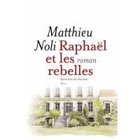 Raphael et les rebelles