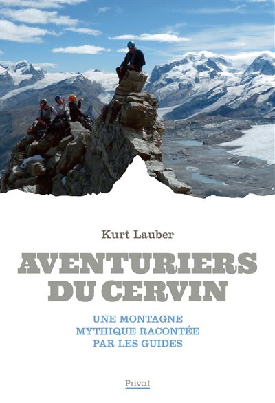 Aventuriers du Cervin - Kurt Lauber - broché