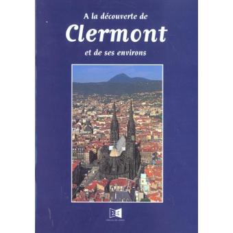 A la découverte de Clermont et ses environs