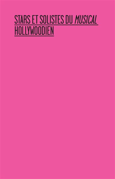 Stars et solistes du musical hollywoodien