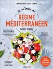 Je  m'initie au régime méditerranéen, Guide visuel