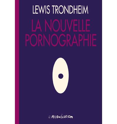 La Nouvelle pornographie