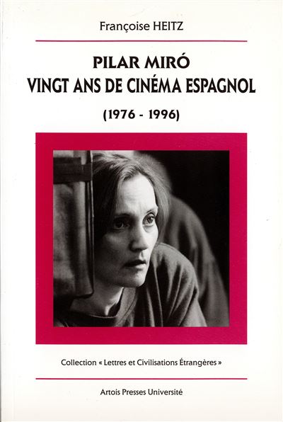Pilar miro 20 ans de cinema espagnol
