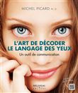 L'art de décoder le langage des yeux - Un outil de communication