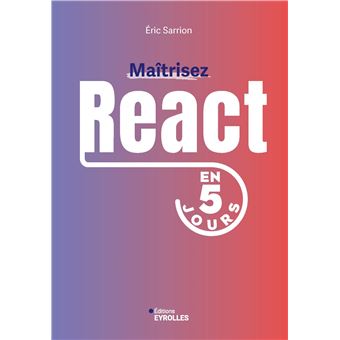 Maîtrisez React en 5 jours