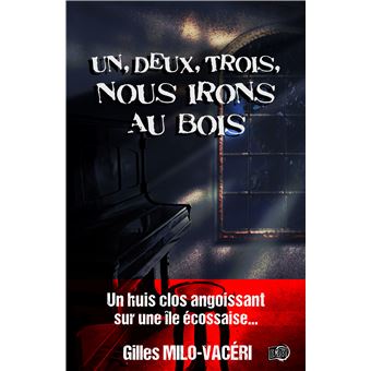 Un, deux, trois, Nous irons au bois