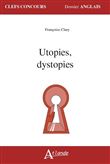 Utopies, dystopies