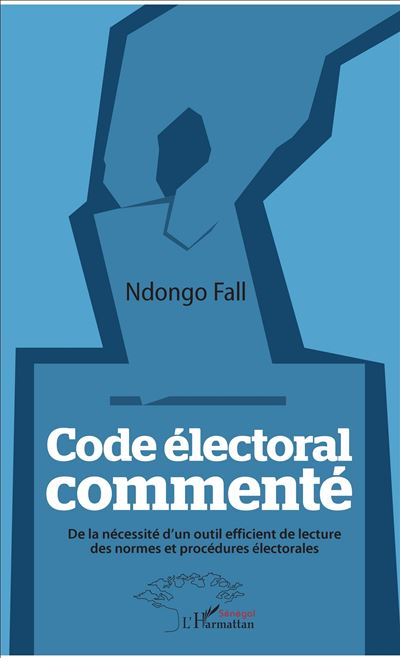 Code electoral commente de la necessite d'un outil efficient