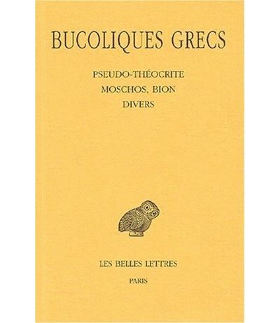 Bucoliques grecs. Tome II : Pseudo-Théocrite, Moschos, Bion, divers -  Collectif - broché