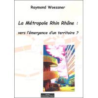 La métropole Rhin-Rhône