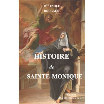 Histoire de sainte Monique