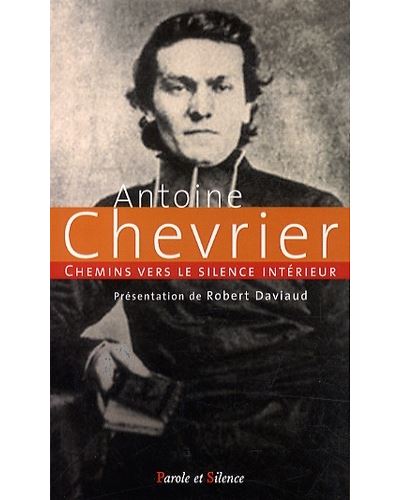 Chemins vers le silence intérieur avec Antoine Chevrier